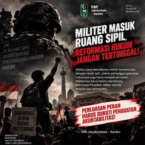 HMI Jabodetabeka–Banten: Militer Makin Masuk Ruang Sipil, Reformasi Peradilan Jangan Jalan di Tempat!
